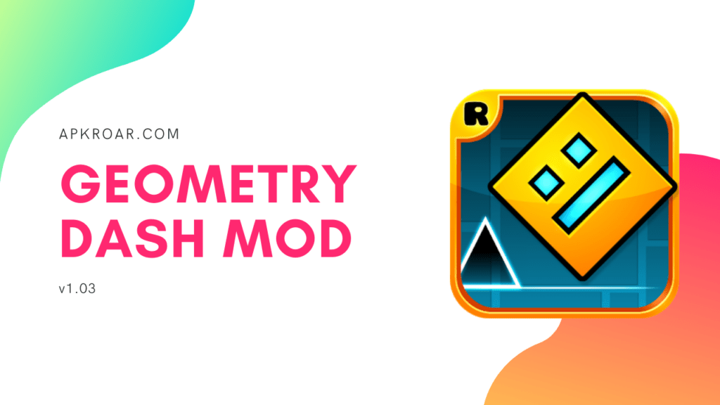 Geometry Dash World MOD (Unlimited All) v21.0 Latest Apk